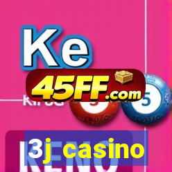 3j casino